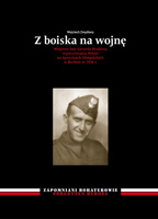 Z boiska na wojnę. Wojenne losy Gerarda Wodarza reprezentanta Polski na Igrzyskach Olimpijskich w Berlinie w 1936 r.